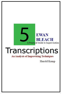 Ewan Bleach: A Practical Guide To Improvisation • £8.50