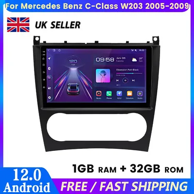 For Mercedes Benz C-Class W203 Android12 Car Stereo Radio GPS SAT NAV BT FM DAB+ • £121.49
