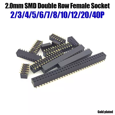 SMD Double Row Female Header Socket 2x2~40P 2.0mm Pitch Straight Strip Connector • $2.59