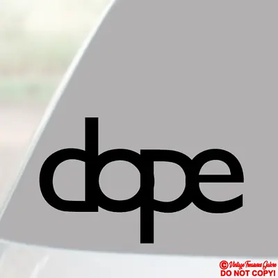 DOPE Vinyl Decal Sticker Car Truck Window Wall Bumper JDM RACING LOW RIDER EURO • $2.99