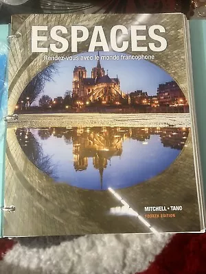 Espaces Fourth Edition ( Fre-131) Loose Leaf/ Binder Not Included • $50