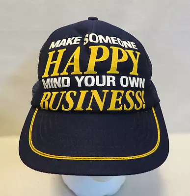 Vtg Snapback Mesh Trucker Hat USA Make Someone Happy Mind Your Own Business! • $13.85