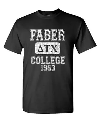 FABER COLLEGE - Delta Tau Chi Belushi House - Mens Cotton T-Shirt • $8.99