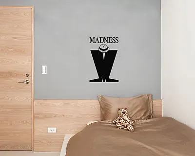 Madness Sign Motto Quote Signage Ska  Music Wall Door Decal Sticker Picture • £10.52