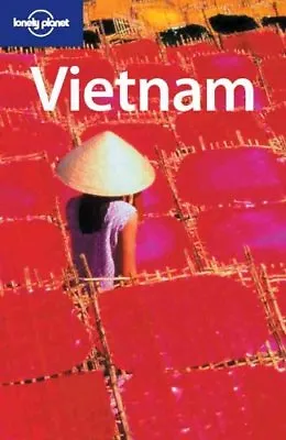 Vietnam (Lonely Planet Country Guides)Nick Ray Wendy Yanagihara • £2.67