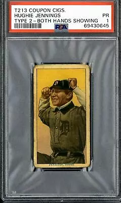 1914 T213 Coupon Cigs. Hughie Jennings (Both Hands Showing) - PSA 1 (Type 2) • $247.50