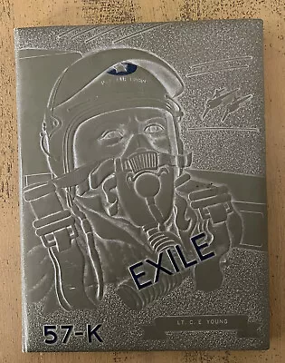 Laughlin Air Force Base Exile Del Rio Texas Yearbook Class Of 57K • $129.99