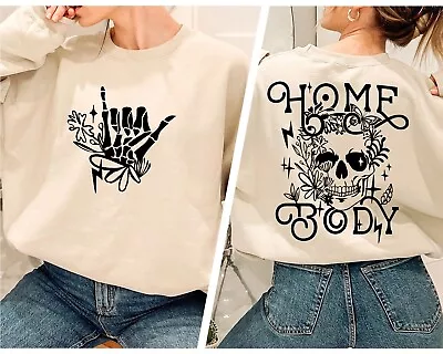 Homebody Sweatshirt Skeleton Hoodie Skull Floral Sweatshirt Gift Hoodie • $32.99