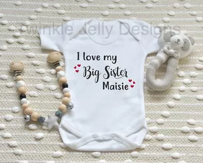 I Love My Big Sister Personalise With Your Babies Name Baby Girl Boy • £5.99