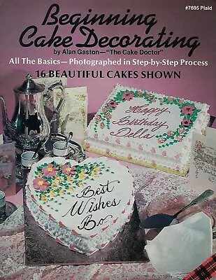 Beginning Cake Decorating Vintage Craft Instruction Book Step By Step Photos • $14.99