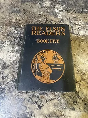 The Elson Readers Book Five Scott Foresman And Company 1930 Vintage Book • $15