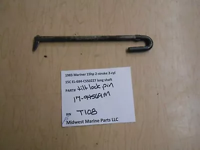 17-94569M Mariner Mercury 1983 15C EL-684-550227 Outboard Tilt Lock Pin T108 • $25