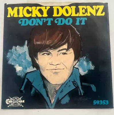 Micky Dolenz 45 W/ PS Picure Sleeve  Don't Do It  Challenge 59353 Monkees VG+ • $10.50