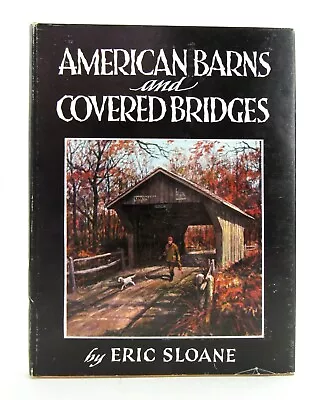 $100 • Buy AMERICAN BARNS AND COVERED BRIDGES Eric Sloane 1954 Signed With Sketch HBDJ L1