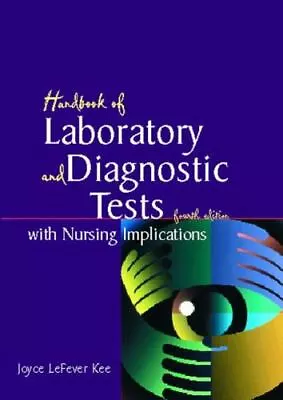 Handbook Of Laboratory And Diagnostic Tests With Nursing Implications • $7.89