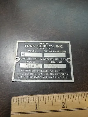 Vintage Metal Equipment Tag York Shipley Co. Pa Heater Furnace • $19.99