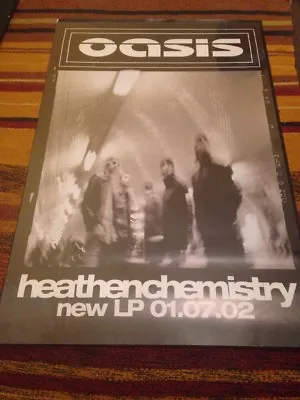 Oasis - Heathen Chemistry -Original Uk 2002 Promo Poster. • £9.99