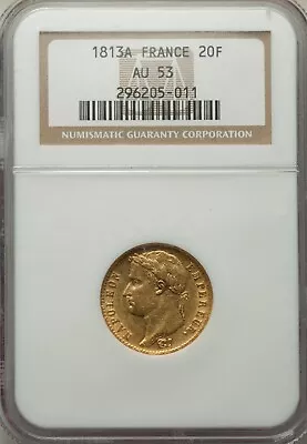 France  Gold 20 Francs 1813 A  Napoleon - Paris Mint - Ngc Au 53  Rare7 • $849.99