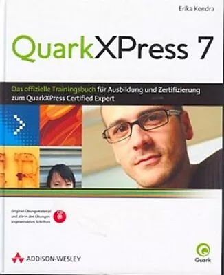 QuarkXPress 7 Erika Kendra • £5.15