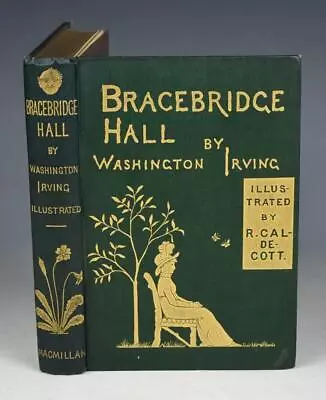 Washington Irving BRACEBRIDGE HALL 1887 Caldecott Randolph Side-Saddle 2nd • £0.99