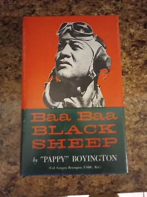 Baa Baa Black Sheep By  Pappy  Boyington 1st Edition 17th Printing SIGNED • $175