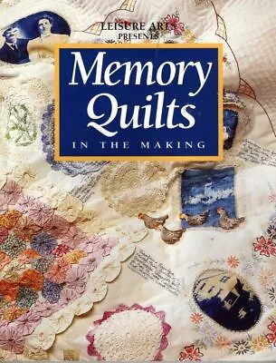 Leisure Arts Memory Quilts In The Making 40 Designs • $4.99