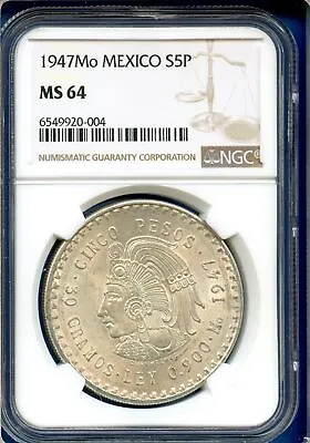 1947 Mo Mexico NGC MS64 Silver 5 Pesos S5P Cinco Pesos Coin Cuauhtemoc MS-64 • $94.95