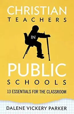 Christian Teachers In Public School... Parker Dalene  • £6.49