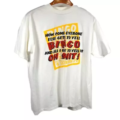 Vintage How Come Everyone Gets To Yell Bingo White Shirt Tee XL NOS • $13.98