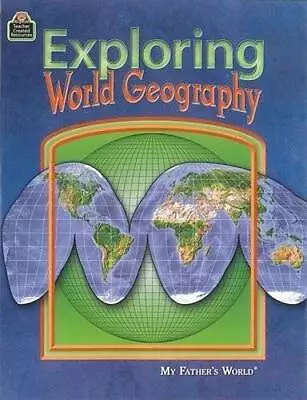 Exploring World Geography- My Fathers World - Paperback - GOOD • $4.14