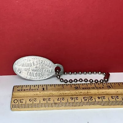 Old Advertising Souvenir Metal Keychain Token Strauss Clothing Edesco Chicago IL • $18