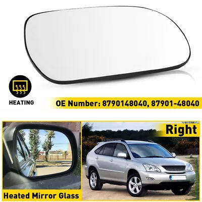 Mirror Glass Side RH Passenger Heated For Lexus 2004-09 RX300 RX330 RX350 RX400H • $15.99