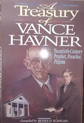 A Treasury Of Vance Havner: Twentieth Century Prophet Preacher Pilgrim • $18