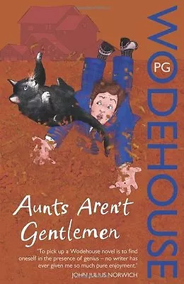 Aunts Aren't Gentlemen: (Jeeves & Wooster) By P G Wodehouse • £3.64