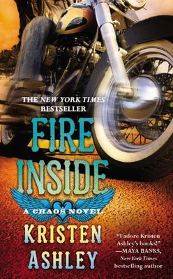 $5.67 • Buy Fire Inside: A Chaos Novel By Kristen Ashley
