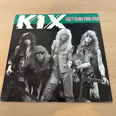 KIX - DON'T CLOSE YOUR EYES - 7  Vinyl Single • £1