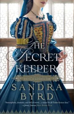 The Secret Keeper A Novel Of Katherine Parr Tudor Ladies In Waiting • £17.16