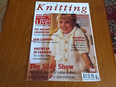 Machine Knitting Monthly Magazine March 2003 Issue 62 • £4.50