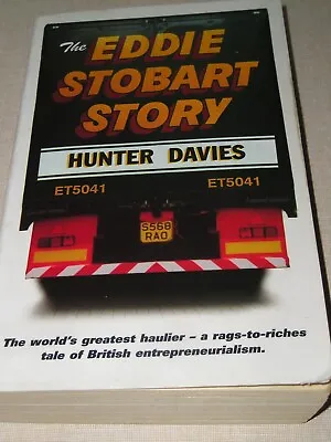 The Eddie Stobart Story By Hunter Davies.-364 Page Paperback Book - Good Condion • £2.50