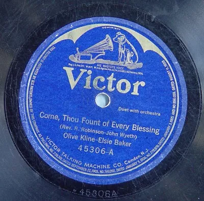 78 RPM 10 : Victor 45306 Olive Kline Elsie Baker - Come Fount / Saviour Shepherd • $13.78