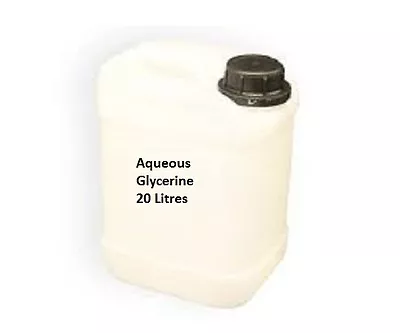 20 Litres Aqueous Glycerine Vegetable Glycerol Glycerin Kosher Aqua VG 20L 20 L • $255