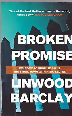 Broken Promise: (Promise Falls Trilogy Book 1) By Linwood Barclay (Paperback) • £5.99