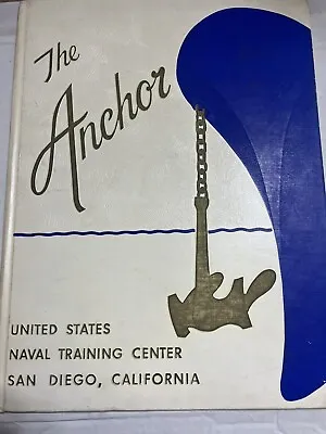 1964 THE ANCHOR US NAVY SAN DIEGO COMPANY 510 Yearbook • $19.99