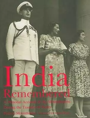 India Remembered: A Personal Account Of The Mountbattens During The Trans - GOOD • $8.87