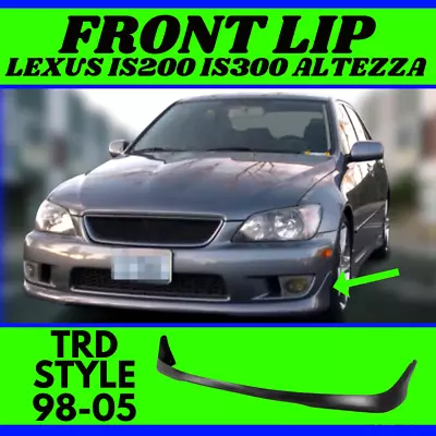 TRD Style  Front Lip For Lexus IS200 IS300 (98-05) Altezza Bumper Splitter ABS • $399