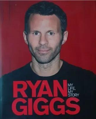 £68 • Buy 138 - Signed Ryan Giggs Book -  Signed At Old Trafford Book Launch.