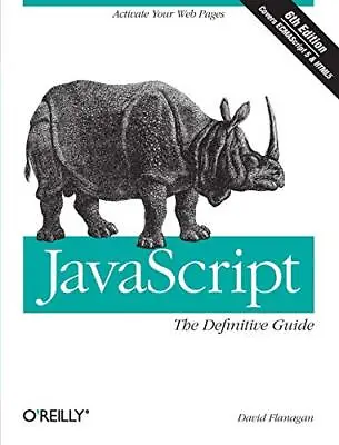 JavaScript: The Definitive Guide: Activate Your W... By David Flanagan Paperback • £5.49