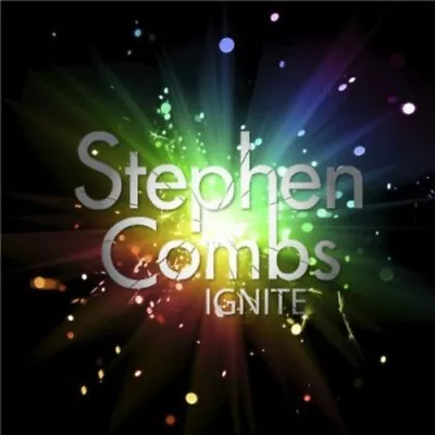 Ignite By Stephen Combs (CD 2013) • $4.80