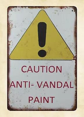 £18.74 • Buy Caution Anti-Vandal Paint Metal Tin Sign Vintage Automotive Signs