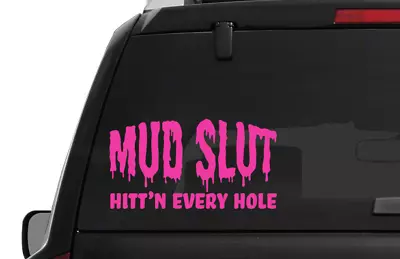 Mud Slut Off Road Die Cut Vinyl Decal Window Sticker 4x4 SxS Motorsport Dirt • $4.99